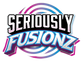 Seriously  - Fusionz
